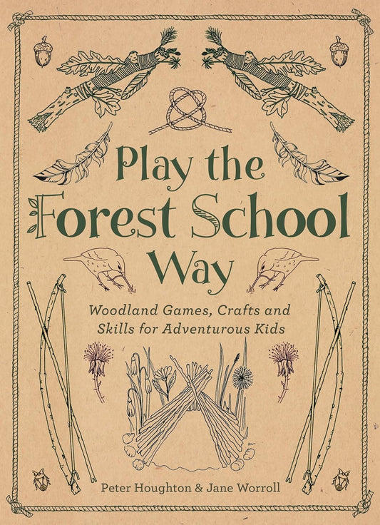 Play the Forest School Way