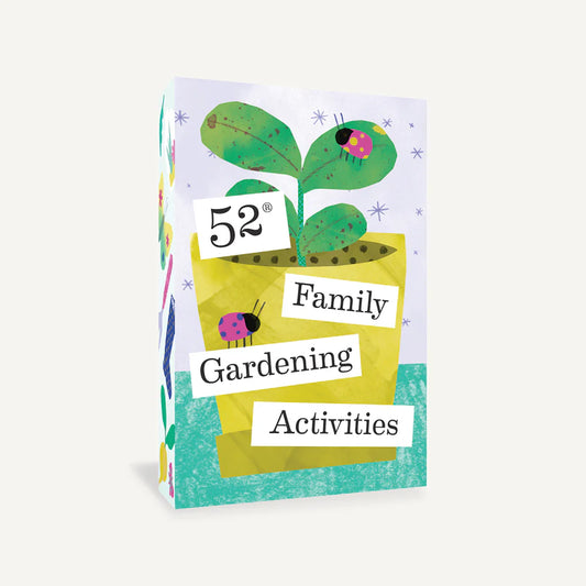 52 Family Gardening Activities